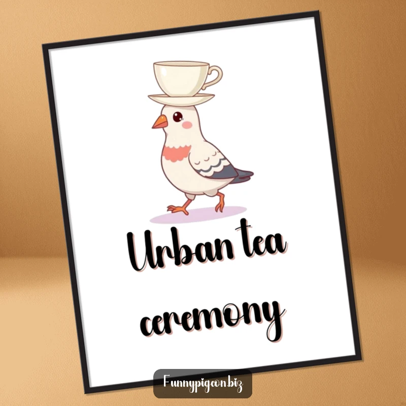 Funny digital art print of a pigeon balancing a teacup on its head, perfect for instant download and stylish, humorous decor.