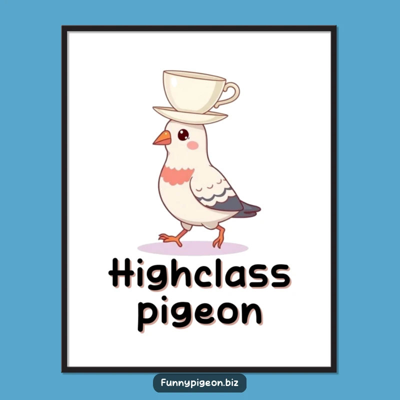 Funny Pigeon Teacup Balance Poster - Hilarious Urban Wall Art