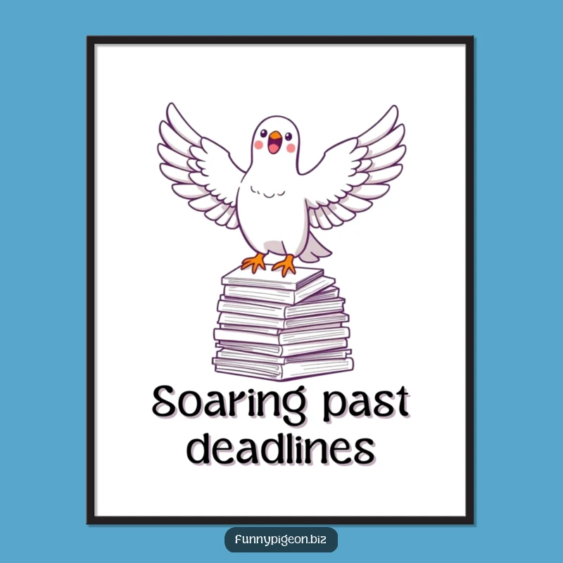 Funny Pigeon Soaring Poster - Inspirational Office Art, Perfect Quirky Gift