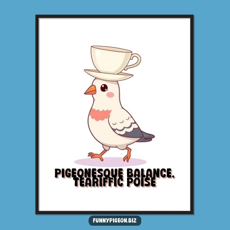 Funny Free Printable Wall Art: Pigeon Tea Balance, Downloadable Art