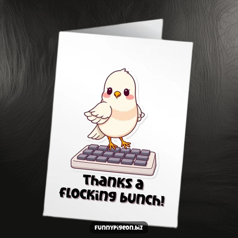 Funny free printable thank you card: A pigeon looks pleased as punch while balancing perfectly on a computer keyboard, ready to type thanks.