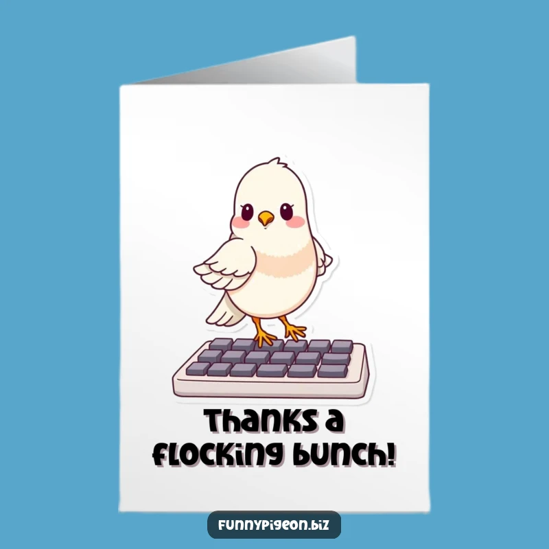 Free Printable Thank You Pigeon Card: Keyboard Appreciation Downloadable Gift