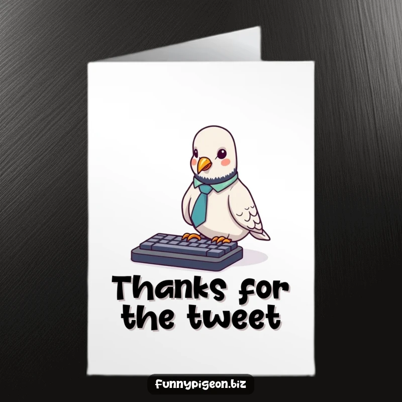 Funny Free Printable Thank You Card: A tiny pigeon wearing an office tie awkwardly pecks at a computer keyboard.